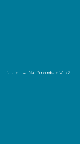 Tampilan Antarmuka Aplikasi Sotongdewa Alat Pengembang Web - 2