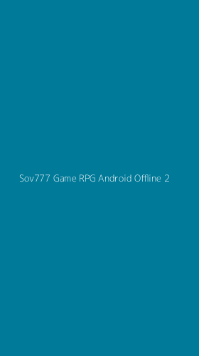 Tampilan Antarmuka Aplikasi Sov777 Game Rpg Android Offline - 2