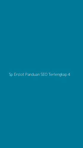 Tampilan Antarmuka Aplikasi Sp Erslot Panduan Seo Terlengkap - 4