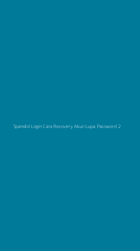 Tampilan Antarmuka Aplikasi Spam4d Login Cara Recovery Akun Lupa Password - 2