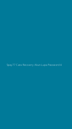 Tampilan Antarmuka Aplikasi Spay77 Cara Recovery Akun Lupa Password - 4
