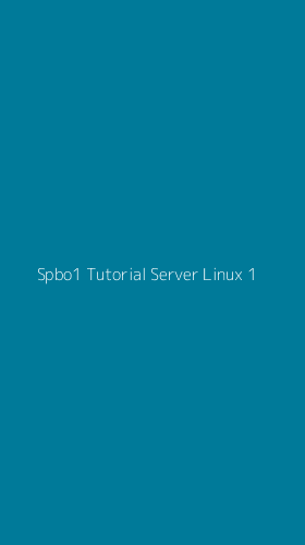 Tampilan Antarmuka Aplikasi Spbo1 Tutorial Server Linux - 1