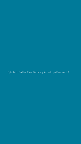 Tampilan Antarmuka Aplikasi Spbutoto Daftar Cara Recovery Akun Lupa Password - 1