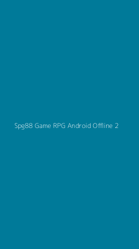 Tampilan Antarmuka Aplikasi Spg88 Game Rpg Android Offline - 2