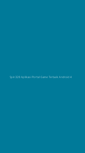 Tampilan Antarmuka Aplikasi Spin328 Aplikasi Portal Game Terbaik Android - 4