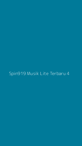 Tampilan Antarmuka Aplikasi Spin919 Musik Lite Terbaru - 4