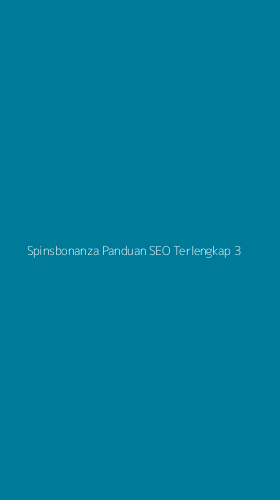 Tampilan Antarmuka Aplikasi Spinsbonanza Panduan Seo Terlengkap - 3