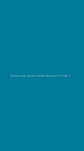 Tampilan Antarmuka Aplikasi Spintoto App Aplikasi Mobile Responsif Terbaik - 3