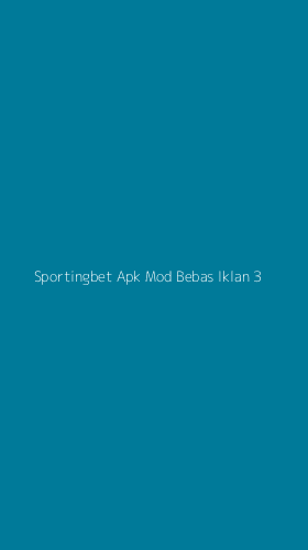 Tampilan Antarmuka Aplikasi Sportingbet Apk Mod Bebas Iklan - 3