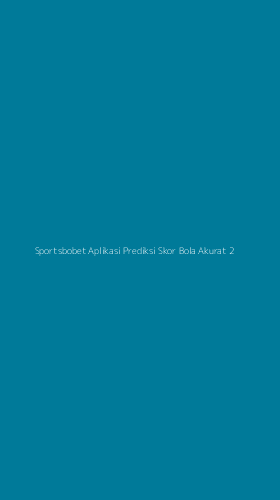 Tampilan Antarmuka Aplikasi Sportsbobet Aplikasi Prediksi Skor Bola Akurat - 2