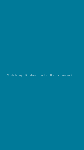 Tampilan Antarmuka Aplikasi Spvtoto App Panduan Lengkap Bermain Aman - 3
