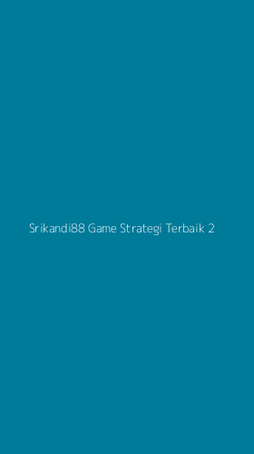 Tampilan Antarmuka Aplikasi Srikandi88 Game Strategi Terbaik - 2