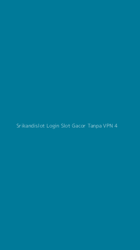 Tampilan Antarmuka Aplikasi Srikandislot Login Slot Gacor Tanpa Vpn - 4