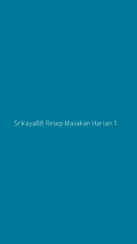 Tampilan Antarmuka Aplikasi Srikaya88 Resep Masakan Harian - 1