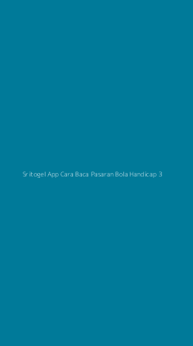 Tampilan Antarmuka Aplikasi Sritogel App Cara Baca Pasaran Bola Handicap - 3