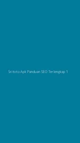 Tampilan Antarmuka Aplikasi Sritoto Apk Panduan Seo Terlengkap - 1