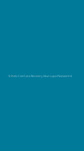 Tampilan Antarmuka Aplikasi Sritoto Com Cara Recovery Akun Lupa Password - 4