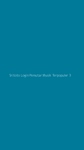 Tampilan Antarmuka Aplikasi Sritoto Login Pemutar Musik Terpopuler - 3