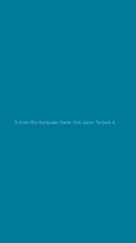 Tampilan Antarmuka Aplikasi Sritoto Rtp Kumpulan Game Slot Gacor Terbaik - 4
