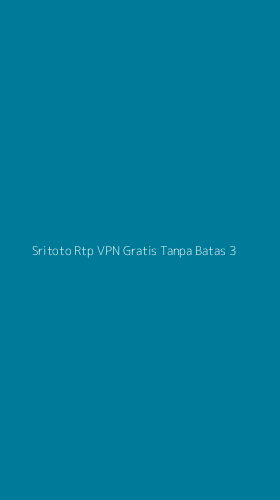 Tampilan Antarmuka Aplikasi Sritoto Rtp Vpn Gratis Tanpa Batas - 3