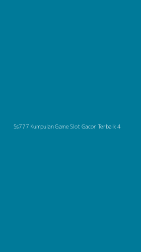 Tampilan Antarmuka Aplikasi Ss777 Kumpulan Game Slot Gacor Terbaik - 4