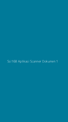 Tampilan Antarmuka Aplikasi Ssi168 Aplikasi Scanner Dokumen - 1