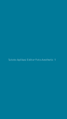 Tampilan Antarmuka Aplikasi Sstoto Aplikasi Editor Foto Aesthetic - 1