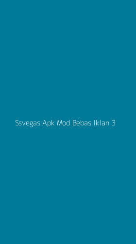 Tampilan Antarmuka Aplikasi Ssvegas Apk Mod Bebas Iklan - 3