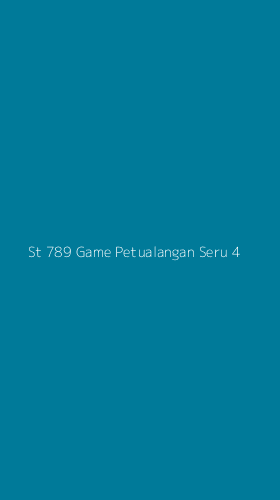Tampilan Antarmuka Aplikasi St 789 Game Petualangan Seru - 4