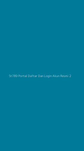 Tampilan Antarmuka Aplikasi St789 Portal Daftar Dan Login Akun Resmi - 2