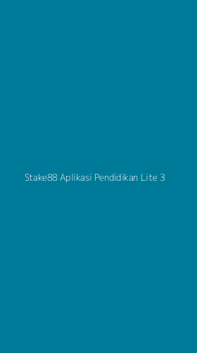 Tampilan Antarmuka Aplikasi Stake88 Aplikasi Pendidikan Lite - 3