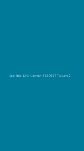 Tampilan Antarmuka Aplikasi Star Hoki Link Alternatif Sbobet Terbaru - 2
