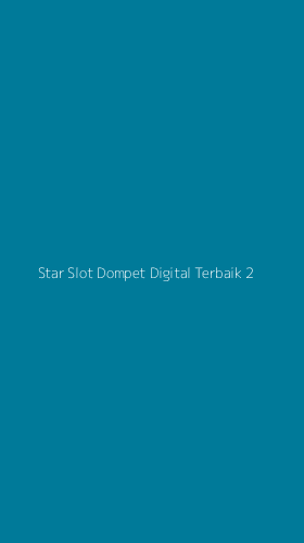 Tampilan Antarmuka Aplikasi Star Slot Dompet Digital Terbaik - 2