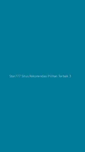 Tampilan Antarmuka Aplikasi Star777 Situs Rekomendasi Pilihan Terbaik - 3