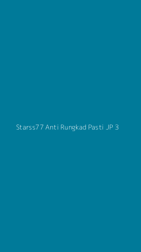 Tampilan Antarmuka Aplikasi Starss77 Anti Rungkad Pasti Jp - 3