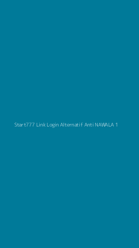 Tampilan Antarmuka Aplikasi Start777 Link Login Alternatif Anti Nawala - 1
