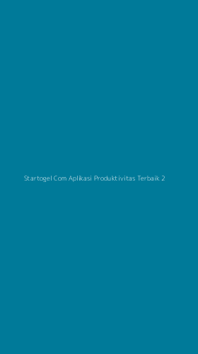 Tampilan Antarmuka Aplikasi Startogel Com Aplikasi Produktivitas Terbaik - 2