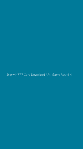 Tampilan Antarmuka Aplikasi Starwin777 Cara Download Apk Game Resmi - 4