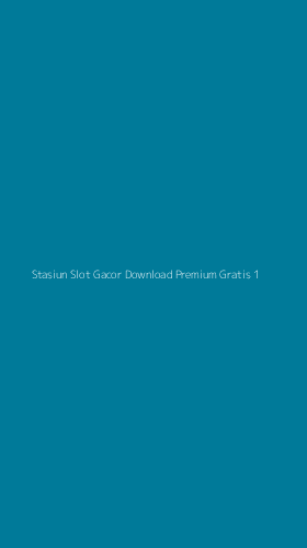 Tampilan Antarmuka Aplikasi Stasiun Slot Gacor Download Premium Gratis - 1