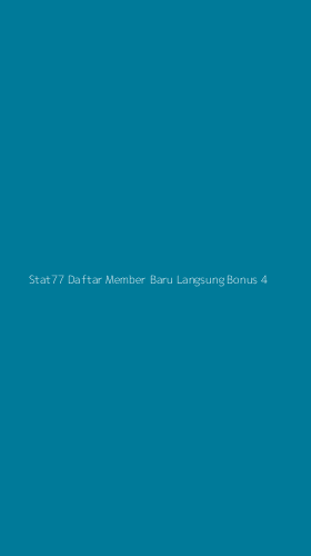 Tampilan Antarmuka Aplikasi Stat77 Daftar Member Baru Langsung Bonus - 4