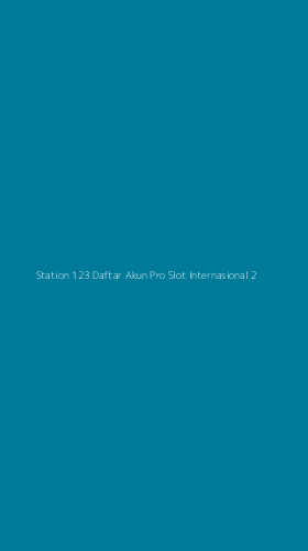 Tampilan Antarmuka Aplikasi Station 123 Daftar Akun Pro Slot Internasional - 2