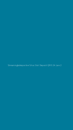 Tampilan Antarmuka Aplikasi Streamingbokeponline Situs Slot Deposit Qris 24 Jam - 2