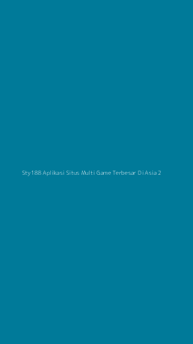 Tampilan Antarmuka Aplikasi Sty188 Aplikasi Situs Multi Game Terbesar Di Asia - 2