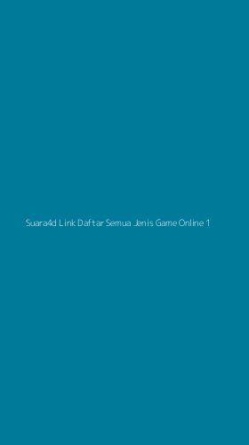 Tampilan Antarmuka Aplikasi Suara4d Link Daftar Semua Jenis Game Online - 1