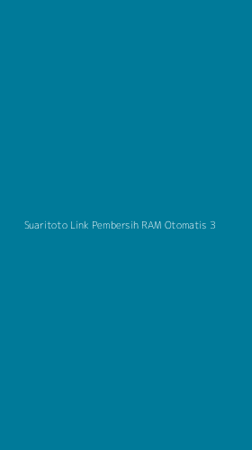 Tampilan Antarmuka Aplikasi Suaritoto Link Pembersih Ram Otomatis - 3