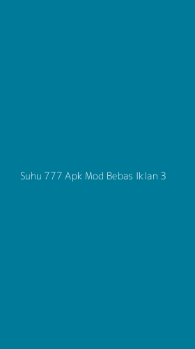 Tampilan Antarmuka Aplikasi Suhu 777 Apk Mod Bebas Iklan - 3