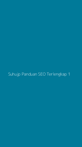 Tampilan Antarmuka Aplikasi Suhujp Panduan Seo Terlengkap - 1