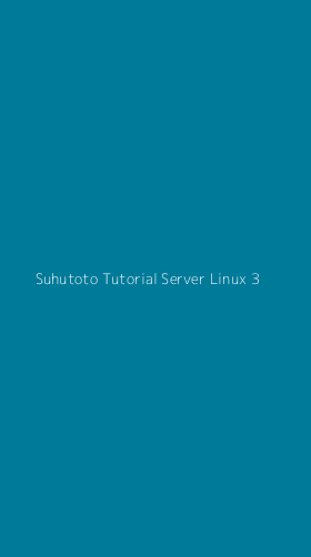 Tampilan Antarmuka Aplikasi Suhutoto Tutorial Server Linux - 3