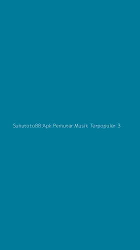 Tampilan Antarmuka Aplikasi Suhutoto88 Apk Pemutar Musik Terpopuler - 3