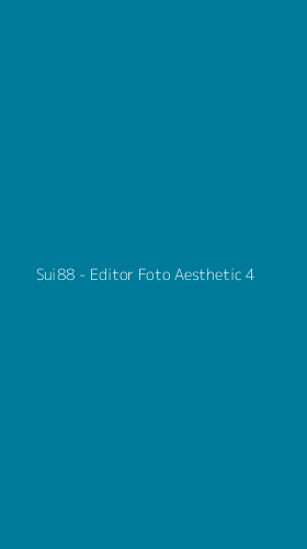 Tampilan Antarmuka Aplikasi Sui88 - Editor Foto Aesthetic - 4